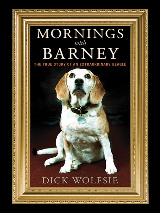 Title details for Mornings with Barney by Dick Wolfsie - Available